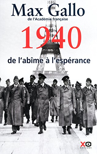 1940 de l'abîme à l'espérance