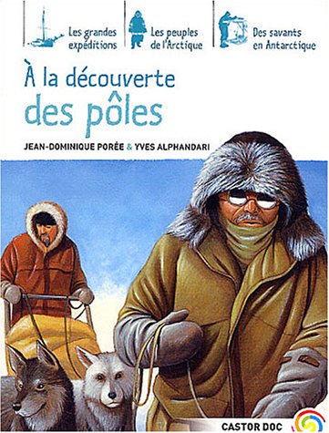 A la découverte des Pôles