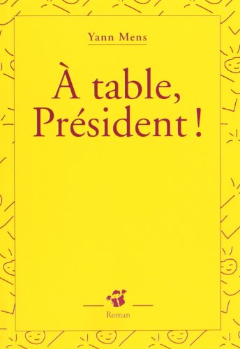 A table, Président!