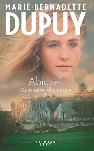 Abigaël messagère des anges T.1