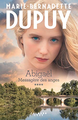 Abigaël messagère des anges T.4
