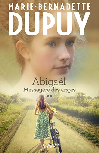 Abigaël messagère des anges T.2