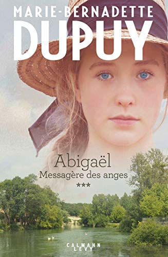 Abigaël messagère des anges T.3
