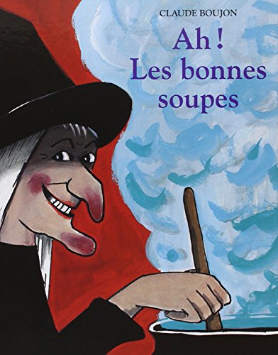 Ah! Les bonnes soupes