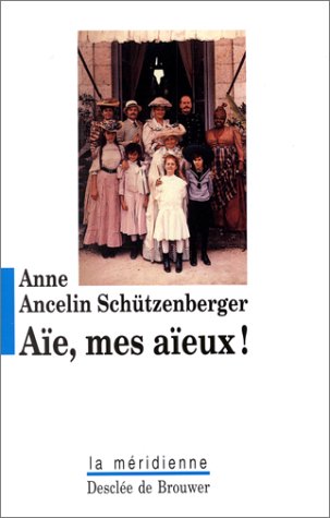 Aie, mes aïeux !