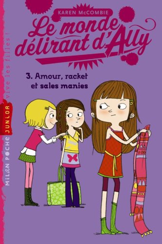 Amour, racket et sales manies