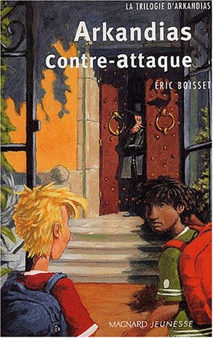 Arkandias contre-attaque T.2