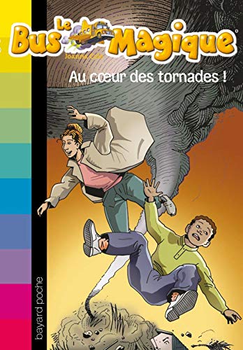 Au coeur des tornades !