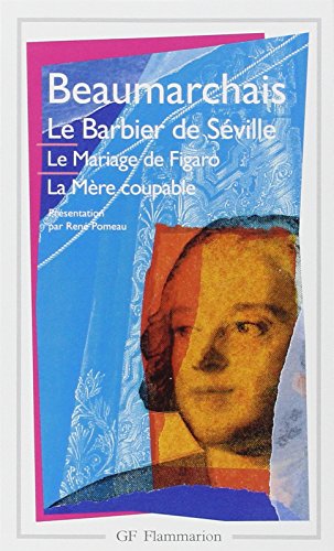 Barbier de Seville (Le) ; Le Mariage de Figaro ; La Mere coupable