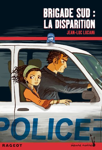 Brigade Sud : la disparition