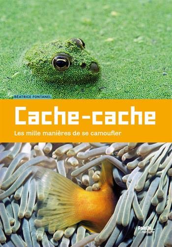 Cache-cache les mille manières de se camoufler
