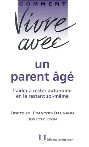 Comment vivre avec un parent âgé