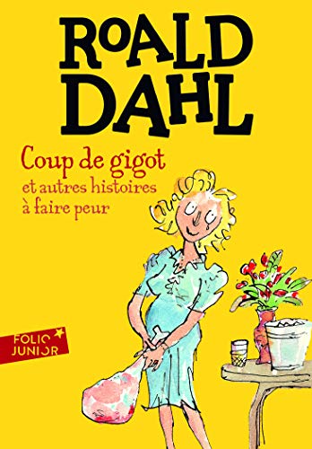 Coup de gigot et autres histoires à faire peur