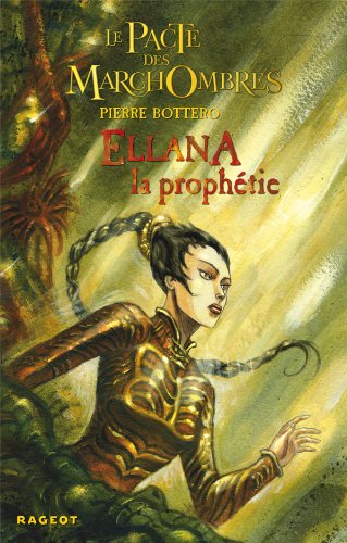 Ellana la prophétie T.3
