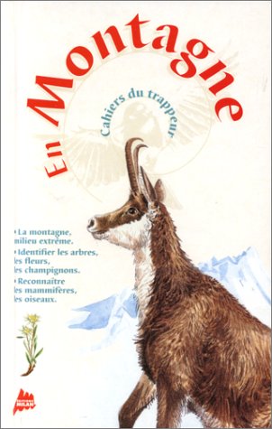 En montagne cahiers du trappeur