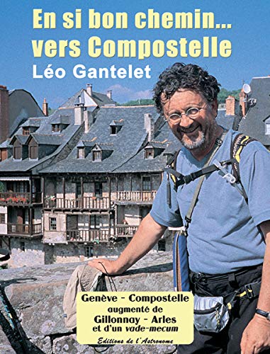 En si bon chemin... vers Compostelle