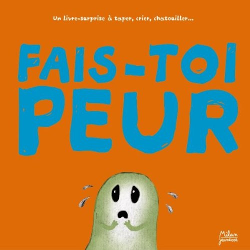 Fais-toi peur