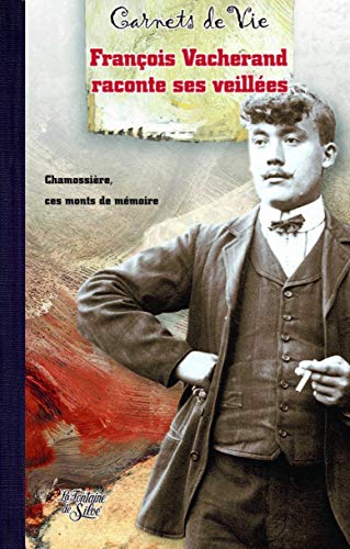 François Vacherand raconte ses veillées