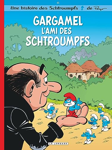 Gargamel l'ami des Schtroumpfs T.41