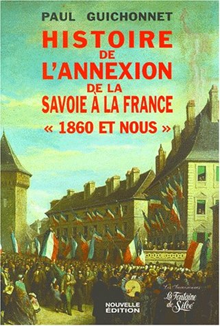 Histoire de l'Annexion de la Savoie a la France