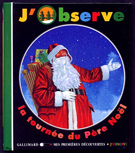 J'observe la tournée du Père-Noël