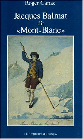 Jacques Balmat dit "Mont-Blanc"