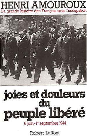 Joies et douleurs du peuple libéré