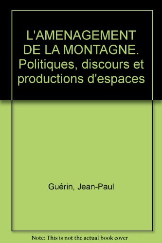 L'Aménagement de la montagne