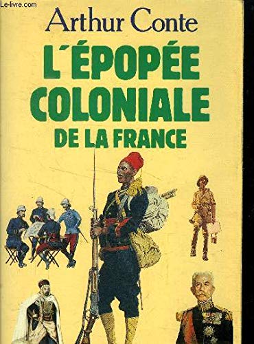 L'Épopée coloniale de la France