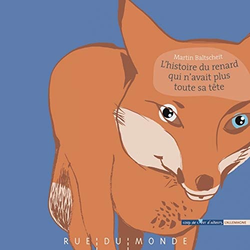L'Histoire du renard qui n'avait plus toute sa tête