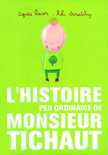 L'Histoire peu ordinaire de Monsieur Tichaut