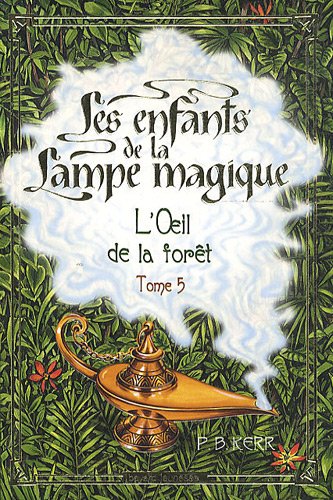 L'Oeil de la forêt T.5