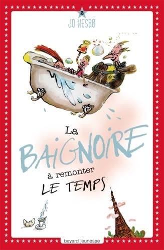 La Baignoire à remonter le temps T.2