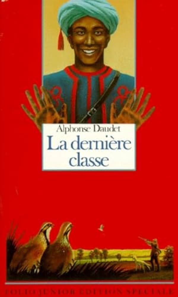 La Dernière classe et autres contes du lundi