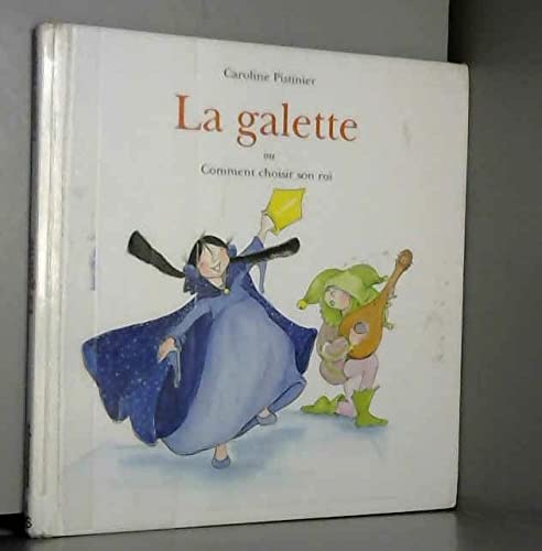 La Galette ou comment choisir son roi
