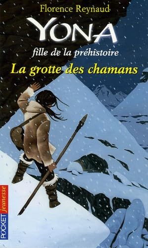 La Grotte des chamans T.3