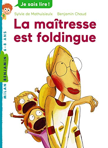 La Maîtresse est foldingue