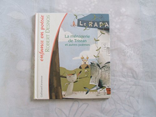 La Ménagerie de Tristan et autres poèmes