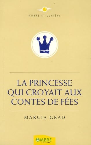 La Princesse qui croyait aux contes de fées