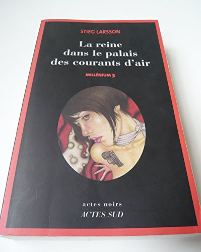 La Reine dans le palais des courants d'air T.3