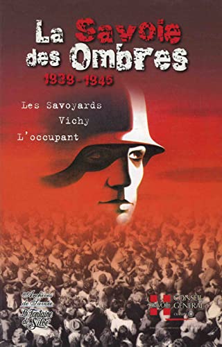 La Savoie des ombres 1939-1945