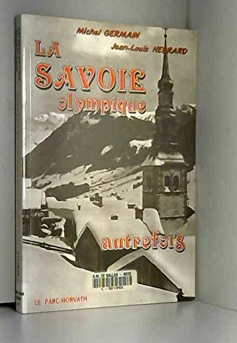 La Savoie olympique autrefois