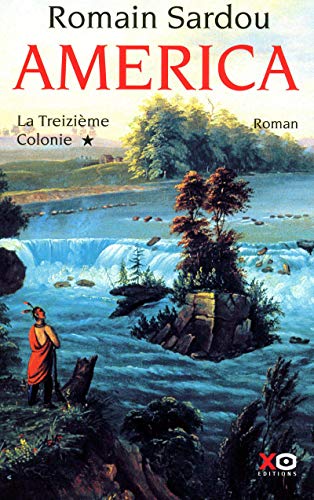 La Treizième colonie T.1