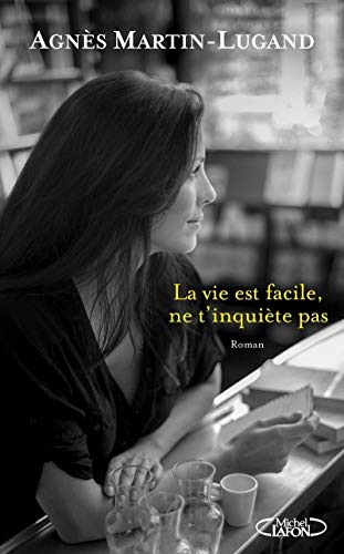 La Vie est facile, ne t'inquiète pas T.2