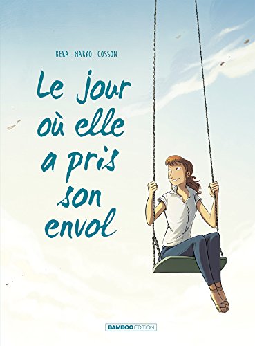 Le Jour où elle a pris son envol T.2