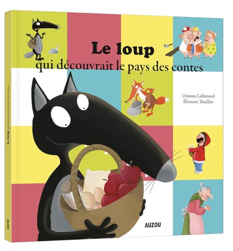 Le Loup qui découvrait le pays des contes