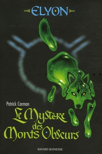 Le Mystère des Monts Obscurs T.1