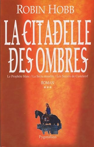 Le Prophète blanc ; La Secte Maudite ; Les Secrets de Castelcerf T.3