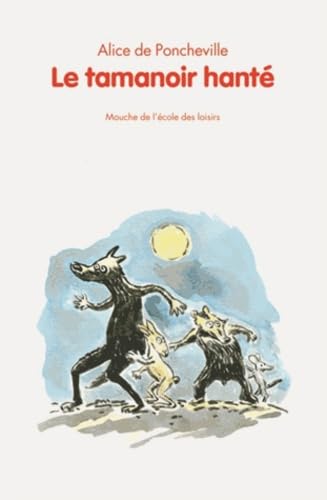 Le Tamanoir hanté