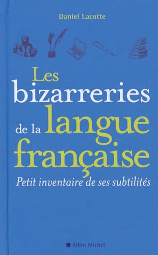 Les Bizarreries de la langue française